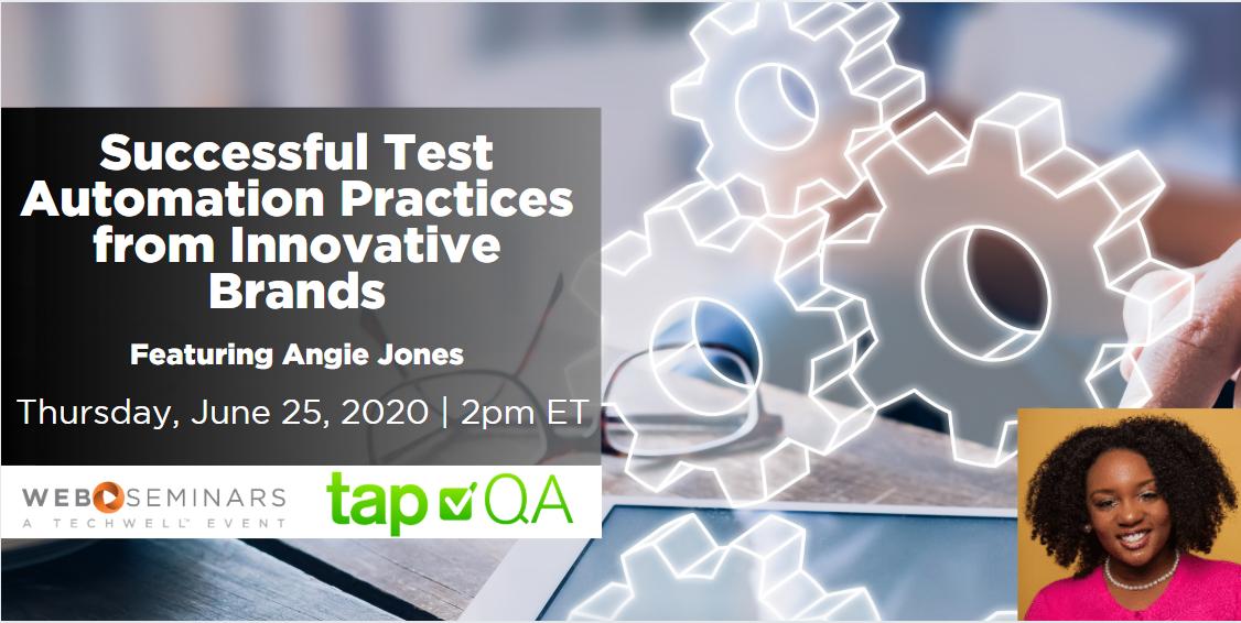 tapQA Webinar Successful Test Automation Practices from Innovative Brands